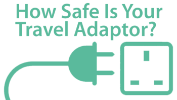 Travel Adapters - Is Yours Safe?