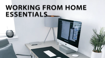 Working From Home Essentials