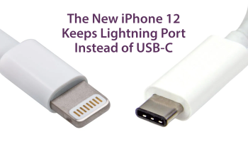 The New iPhone 12 Continues To Use Lightning Connection