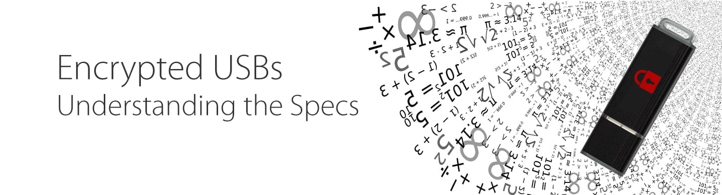 Encrypted USBs - Understanding the Specs